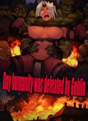 Day Humanity was defeated by Goblin – Chapter 1 [Someday 8]