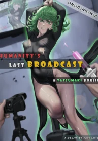 Humanity’s Last Broadcast – A Tatsumaki Doujin – Chapter 1 [FEFanatica]