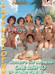 Mother’s Day Madness [Playful Sloth]